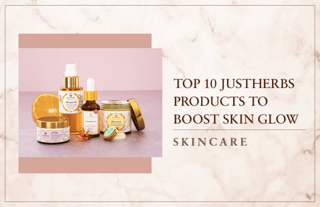 Top 10 Just Herbs Products To Boost Skin Glow