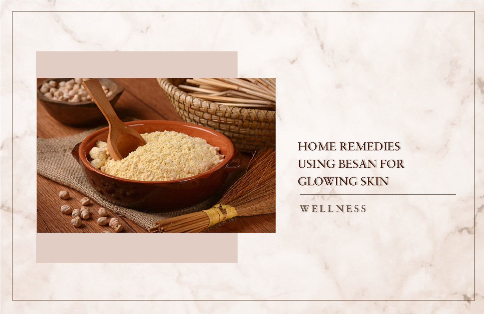 Home Remedies Using Besan For Glowing Skin