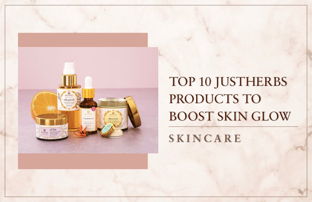 Top 10 Just Herbs Products To Boost Skin Glow