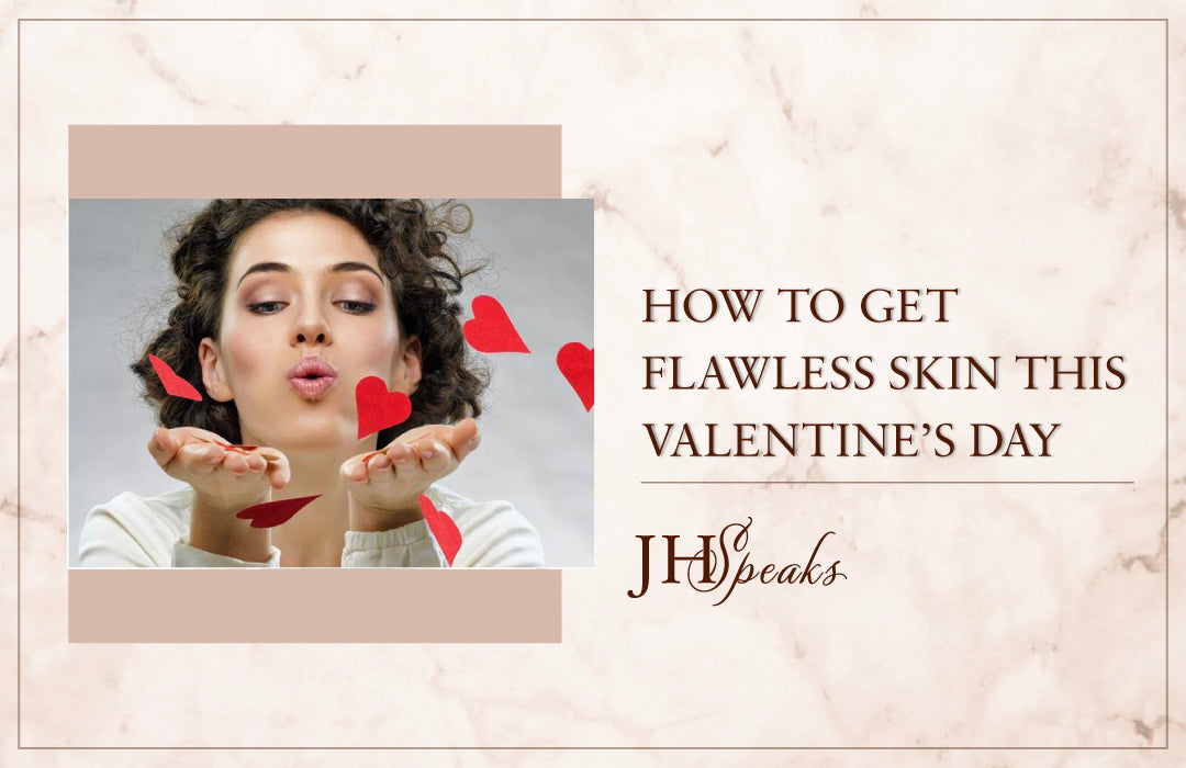 How To Get Flawless Skin This Valentine's Day (2021)
