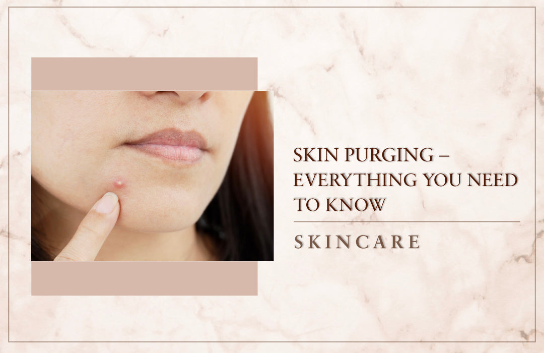 Skin Purging- Everything you need to know