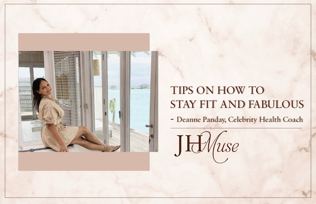 Celebrity health coach Deanne Panday shares some tips on how to stay fit and fabulous